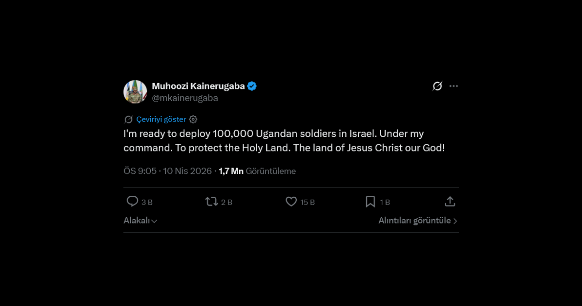 Uganda Genelkurmay Başkanı Muhoozi Kainerugaba'dan Türkiye’ye Sert Mesaj: “İlişkileri 30 Gün İçinde Kesebiliriz”