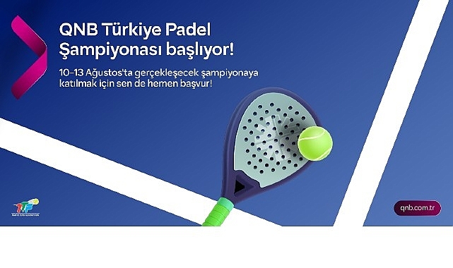 QNB Türkiye Ana Sponsorluğunda Türkiye'nin İlk Padel Türkiye Şampiyonası Başlıyor